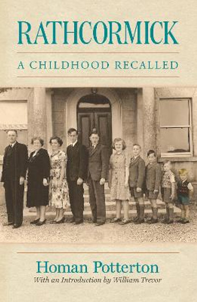 Rathcormick: A Childhood Recalled by Homan Potterton