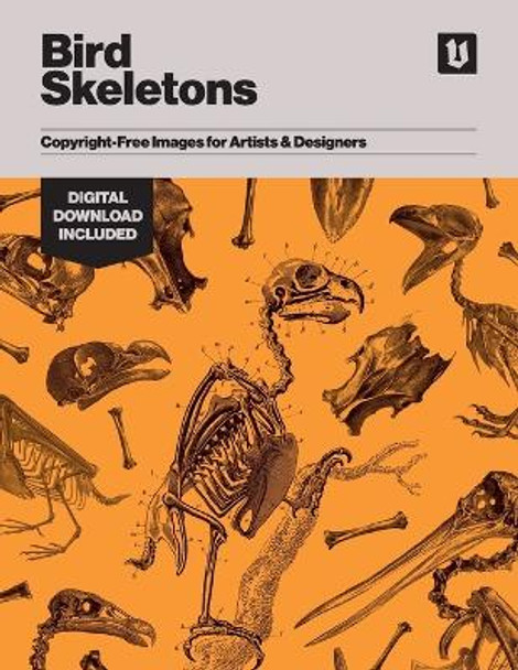 Bird Skeletons: Copyright-Free Images for Artists & Designers by Kale James 9781925968064
