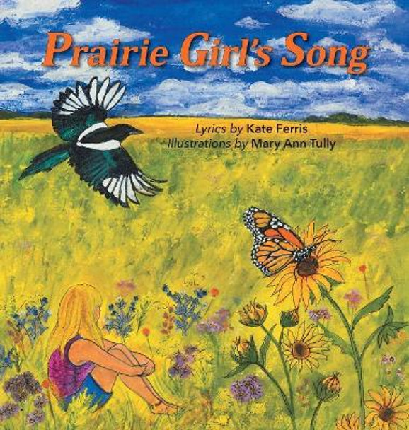 Prairie Girl's Song by Kate Ferris 9781460294611