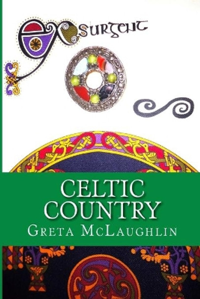 Celtic Country by Greta McLaughlin 9781545465998