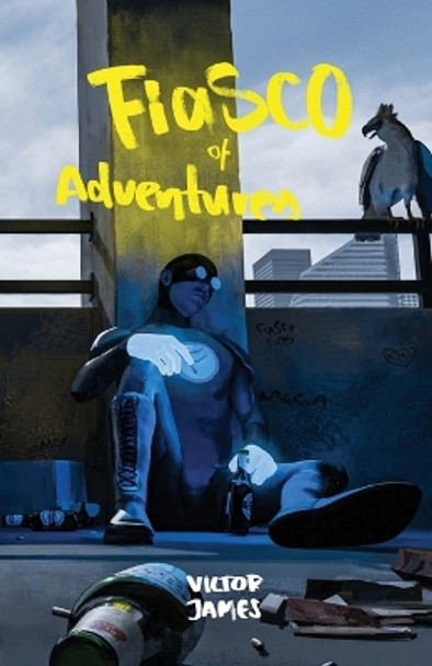 Fiasco of Adventures by Victor James 9798986456805