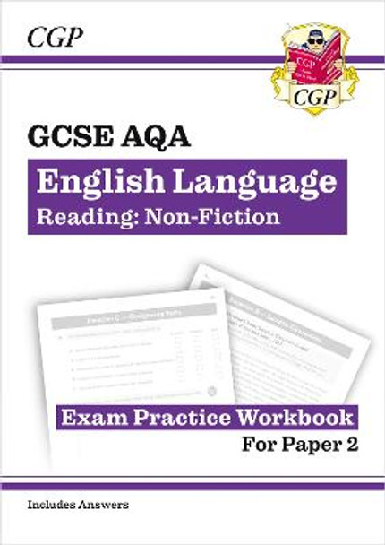 New GCSE English Language AQA Reading Non-Fiction Exam Practice Workbook (Paper 2) - inc. Answers by CGP Books