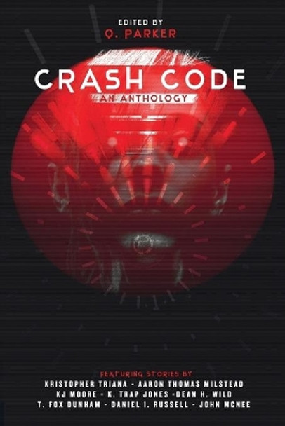 Crash Code by Aaron Thomas Milstead 9781940250410