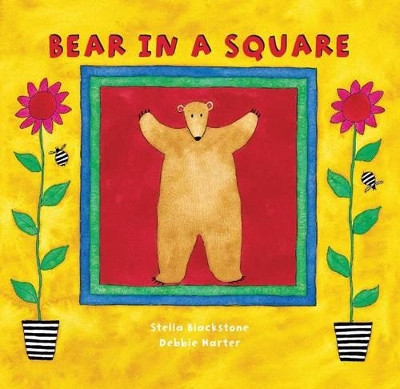 Bear in a Square by Stella Blackstone 9781846860553