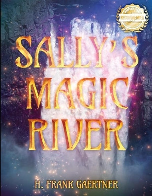 Sally's Magic River by Frank Gaertner 9781955459723