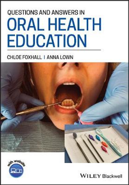 Questions and Answers in Oral Health Education by C Foxhall