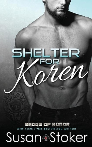 Shelter for Koren by Susan Stoker 9781943562268