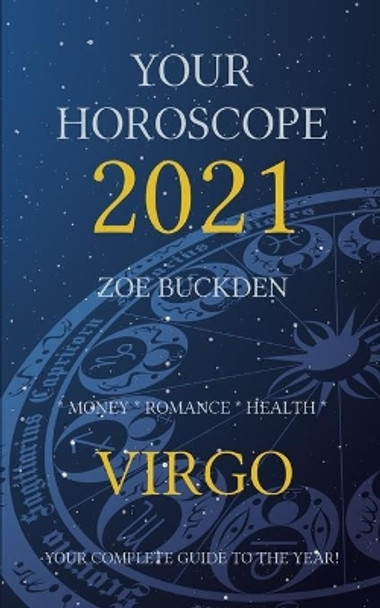 Your Horoscope 2021: Virgo by Zoe Buckden 9798674369509