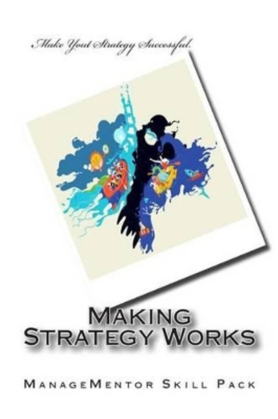 Making Strategy Works by Managementor Skill Pack 9781515005193