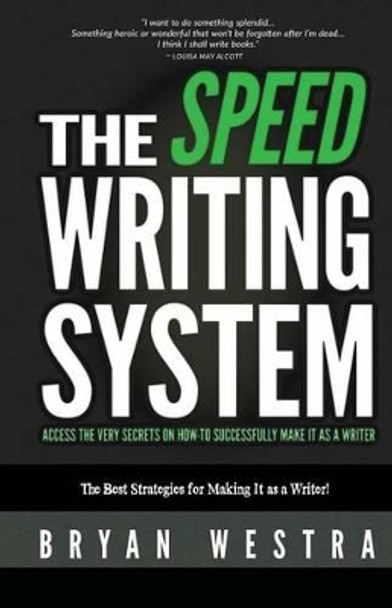 The Speed Writing System by Bryan Westra 9781501054174