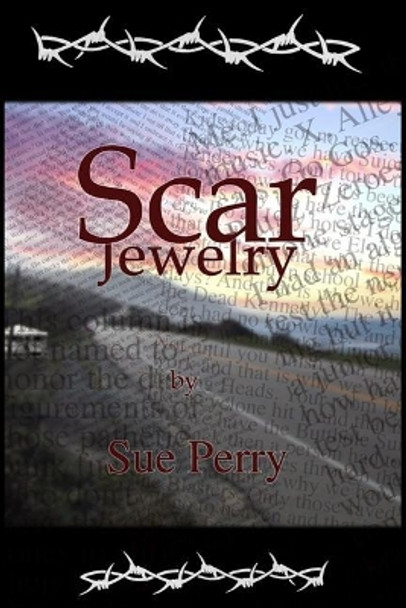 Scar Jewelry by Sue Perry 9781793823502