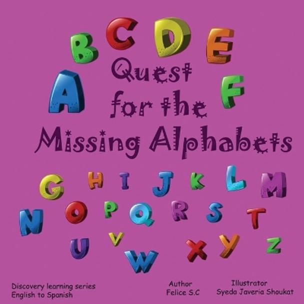 Quest for the Missing Alphabet by Felice S C 9781955050197