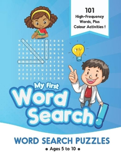 My First Word Search: First word search puzzles book for kids ages 5-6,6-7,7-8 and 8-10, Word Search and colour activities for boys and girls, Fun and Educational by Bastoof Learning Puzzles Book 9798645510794