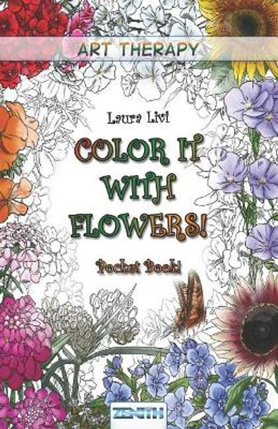 Color It with Flowers! Pocket Book by Laura Livi 9781795314107