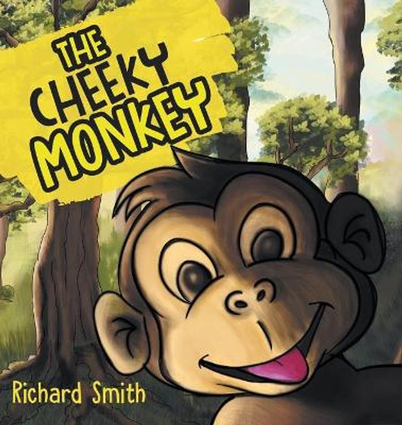 The Cheeky Monkey by Richard Smith 9781786933720