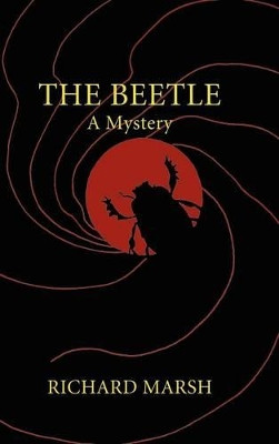 The Beetle by Richard Marsh 9780809500727