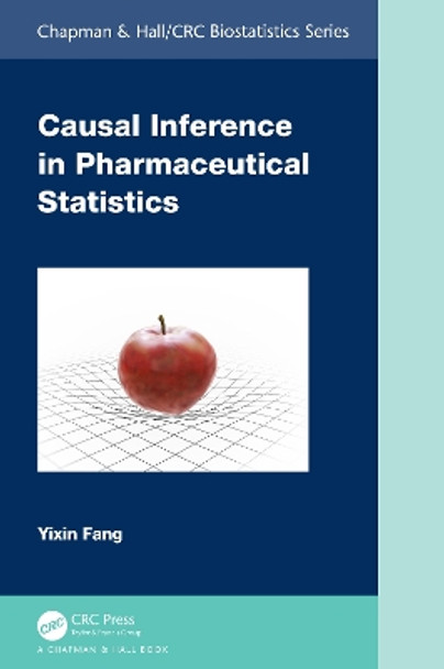 Causal Inference in Pharmaceutical Statistics by Yixin Fang 9781032560144