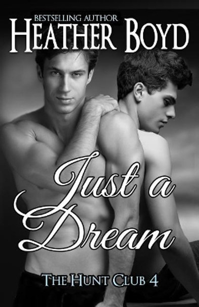 Just a Dream by Heather Boyd 9781925239034