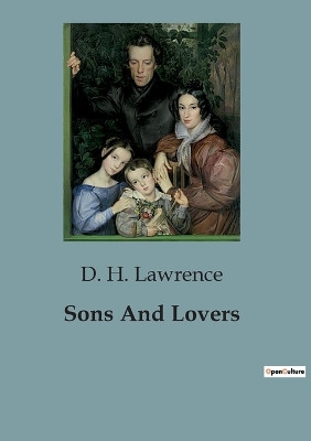 Sons And Lovers by D H Lawrence 9791041824199