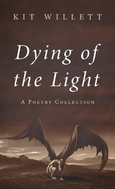 Dying of the Light by Kit Willett 9781666757231