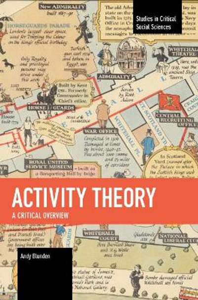 Activity Theory: A critical overview by Andy Blunden 9798888902400