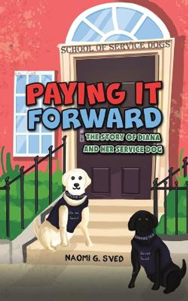 Paying It Forward by Naomi G Sved 9781685627096