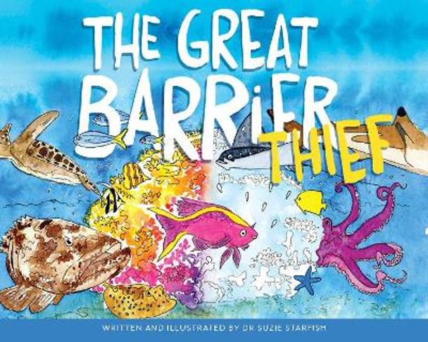 The Great Barrier Thief by Dr. Sue Pillans