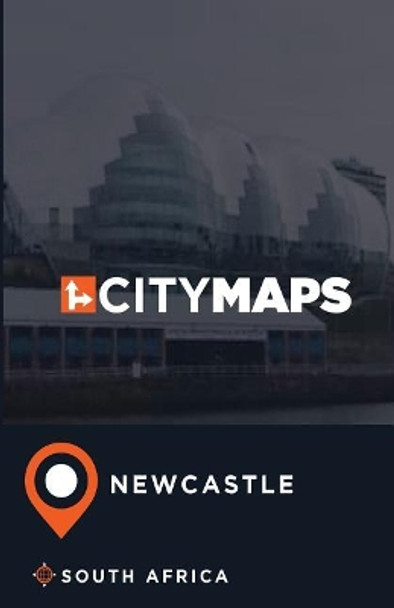City Maps Newcastle South Africa by James McFee 9781545115336