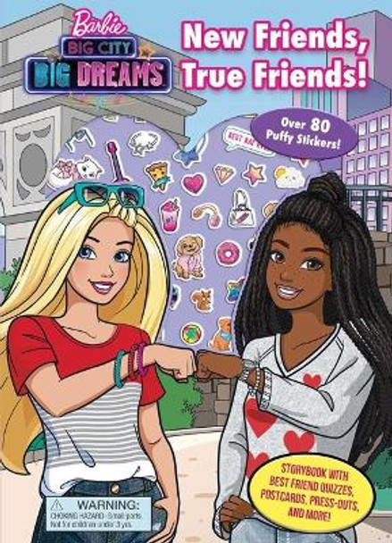 Barbie: Big City Big Dreams: New Friends, True Friends by Devra Newberger Speregen