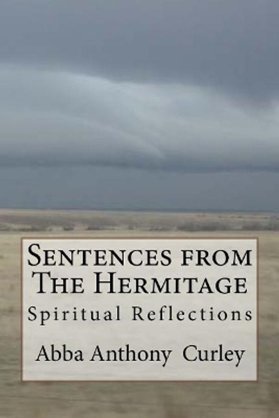 Sentences from the Hermitage by Anthony Rd Curley 9781548037376