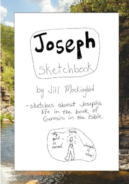 Joseph Sketchbook by Jill Mockingbird 9798583926992