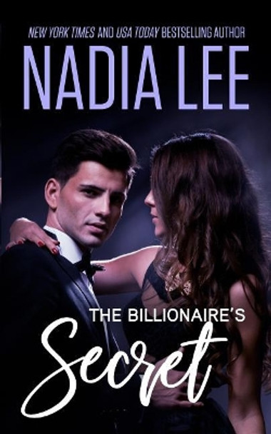 The Billionaire's Secret by Nadia Lee 9781792704239