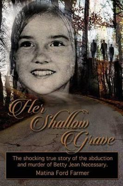 Her Shallow Grave by Matina Ford-Farmer 9781516824717