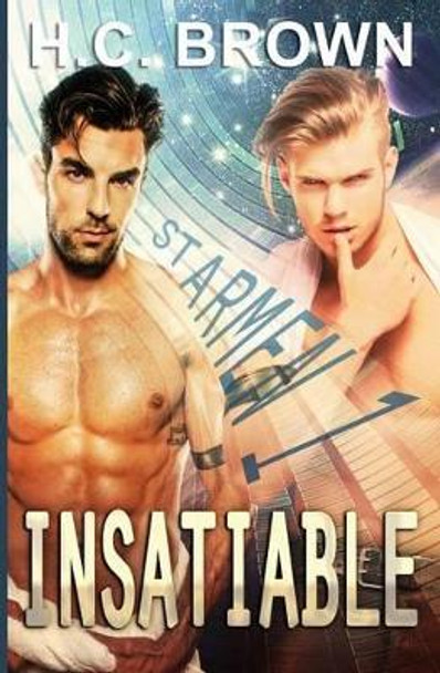 Insatiable by H C Brown 9781537461526