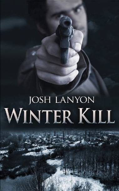 Winter Kill by Josh Lanyon 9781945802607