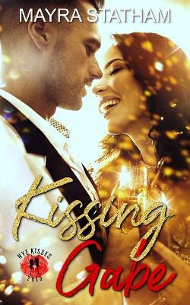 Kissing Gabe: NYE Kisses by Julia Goda 9781792753121