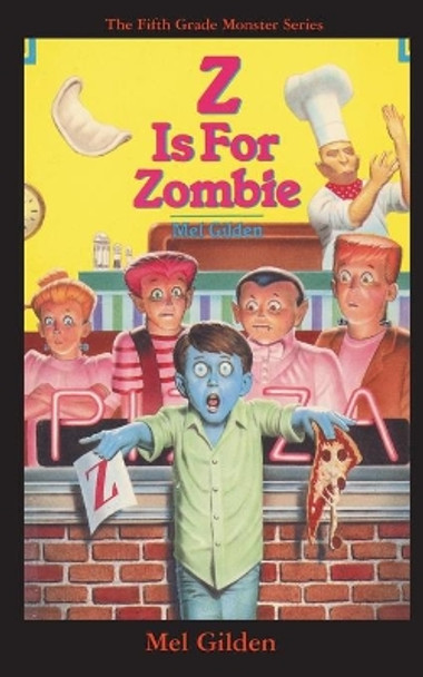 Z is For Zombie: Zombie to Go by Mel Gilden 9781596877825