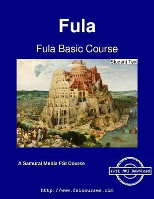 Fula Basic Course - Student Text by Lloyd B Swift 9789888405459