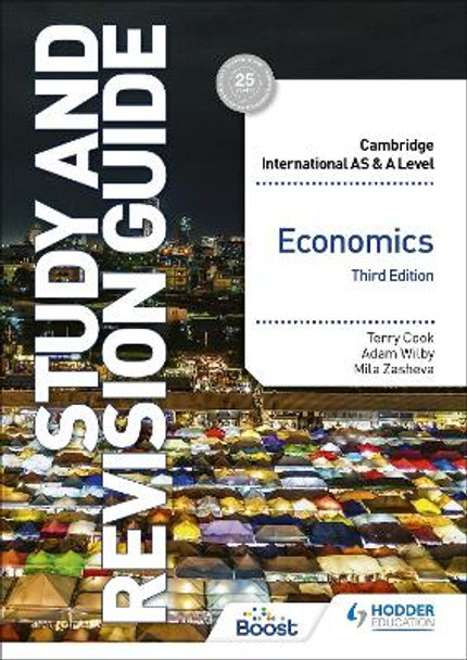Cambridge International AS/A Level Economics Study and Revision Guide Third Edition Terry Cook 9781398344426