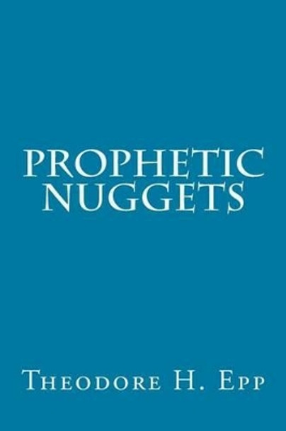 Prophetic Nuggets by H a Ironside 9781502708441