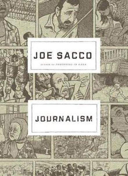Journalism by Joe Sacco 9780805097931