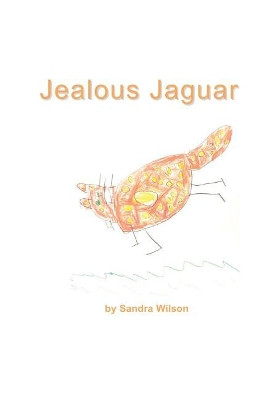 Jealous Jaguar by Sandra Wilson 9781988215365