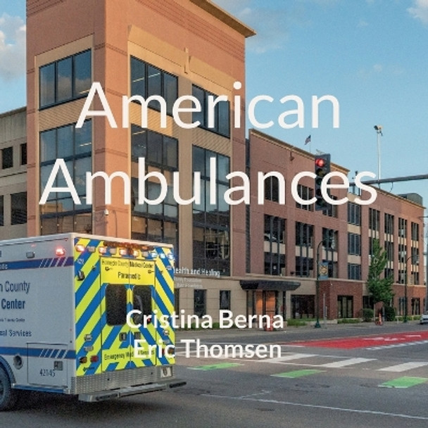 American Ambulances by Cristina Berna 9783757829827