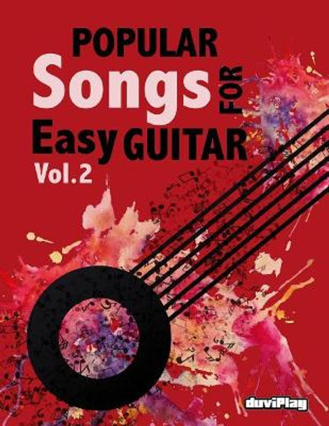 Popular Songs for Easy Guitar. Vol 2 by Duviplay 9781548228316