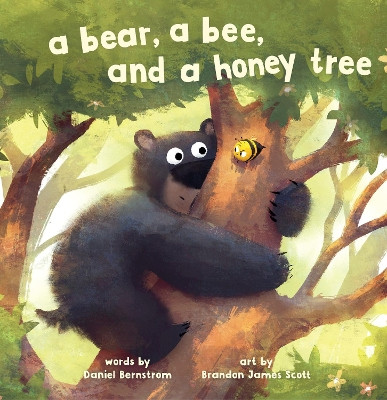 A Bear, a Bee, and a Honey Tree by Daniel Bernstrom 9781662640759