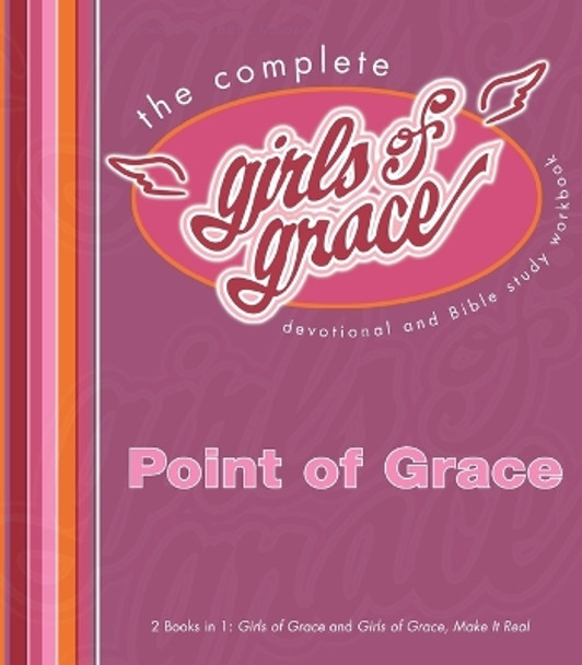 Complete Girls of Grace Devotional by Philis Boultinghouse 9781439110058