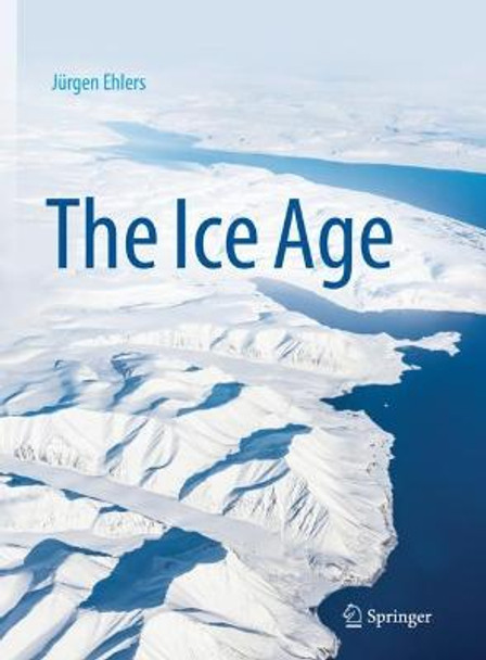 The Ice Age by Juergen Ehlers