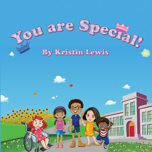 You Are Special by Kristin Lewis 9781985412156