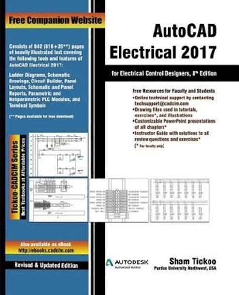 AutoCAD Electrical 2017 for Electrical Control Designers by Prof Sham Tickoo Purdue Univ 9781942689461