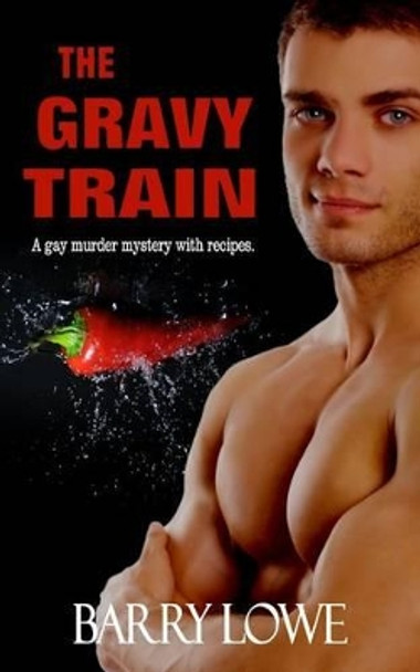 The Gravy Train by Barry Lowe 9781909934054